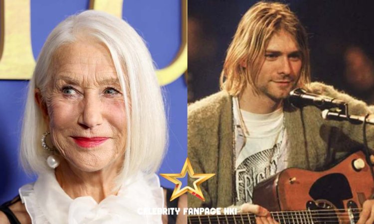 Helen Mirren diz que "é tão triste que Kurt Cobain tenha morrido quando morreu porque ele nunca viu GPS"